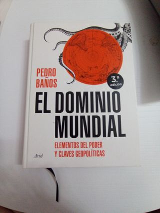 El dominio mundial: Elementos del poder y clave...