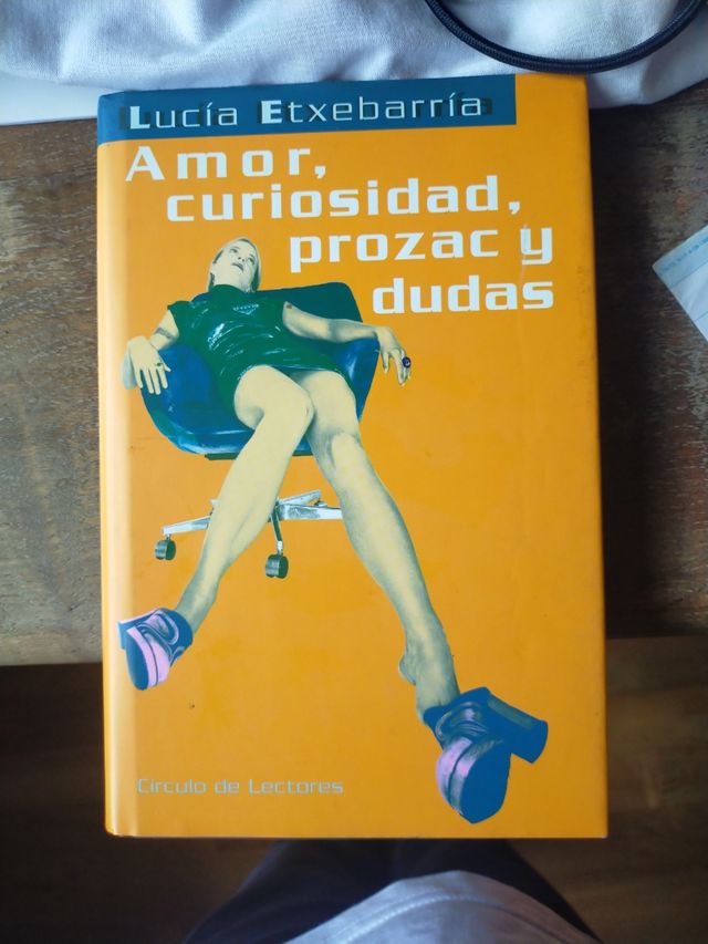 Amor, curiosidad, Prozac y dudas