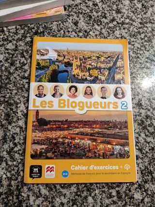 Les blogueurs 2, méthode de français pour le se...