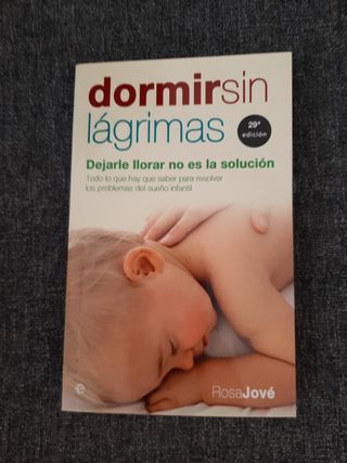 Dormir sin lágrimas: dejarle llorar no es la so...