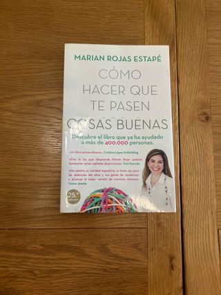 Cómo hacer que te pasen cosas buenas: Entiende ...
