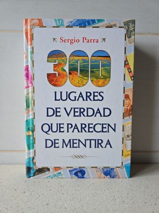 300 lugares de verdad que parecen de mentira