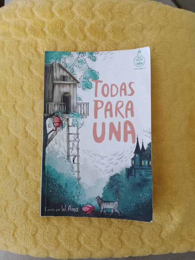 Todas para una (Serie Ideas en la casa del árbo...