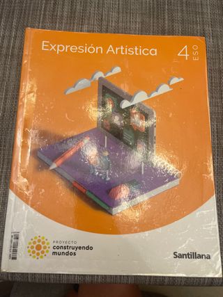 EXPRESION ARTISTICA 4 ESO CONSTRUYENDO MUNDOS