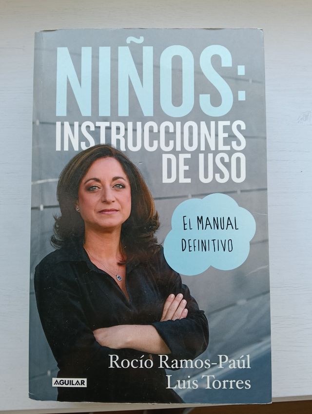 Niños: instrucciones de uso: El manual definitivo