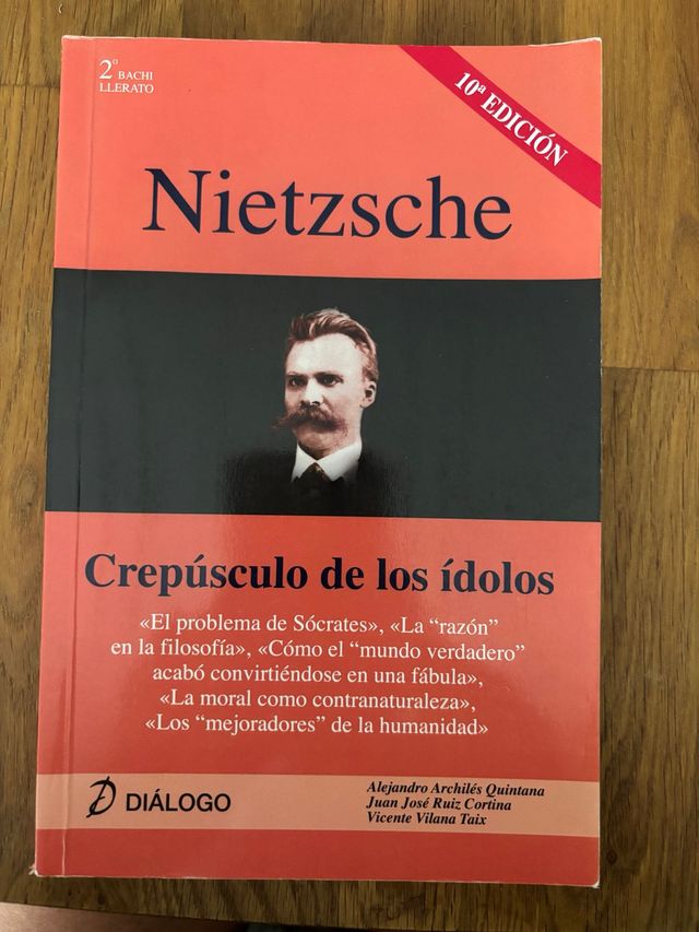 Nietzsche. Crepúsculo de los ídolos. Dialogo.