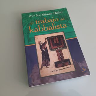 El Trabajo del Kabbalista. Z ́ev ben Shimon Halevi