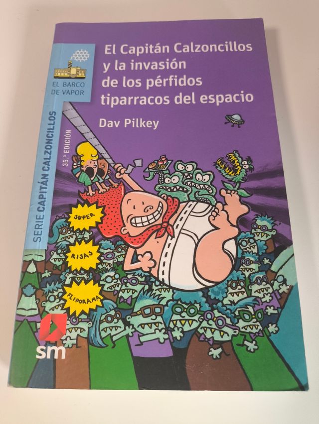 El Capitán Calzoncillos y la invasión de los pé...