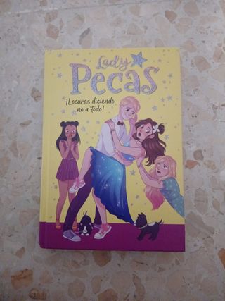 ¡Locuras diciendo no a todo! (Serie Lady Pecas 5)