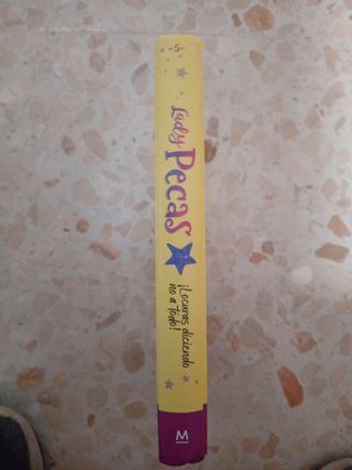 ¡Locuras diciendo no a todo! (Serie Lady Pecas 5)