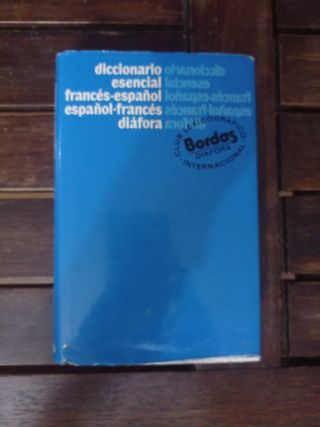 Diccionario de Francés- español
Esoañol- francés