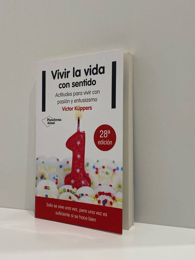 Vivir la vida con sentido - Victor Küppers
