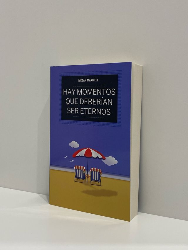 Hay momentos deberían ser eternos - Megan Maxwell
