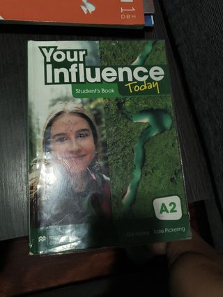 YOUR INFLUENCE TODAY A2 Student's book: libro d...