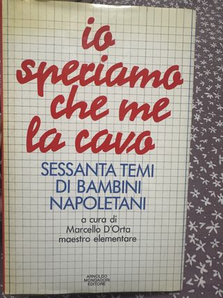 Io speriamo che me la cavo: Sessanta temi di bam..