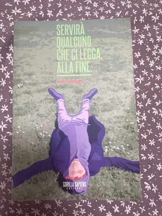 Servirà qualcuno che ci legga, alla fine