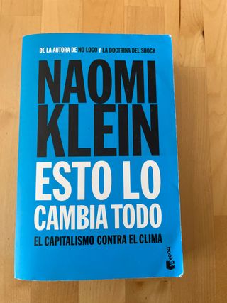 Esto lo cambia todo: El capitalismo contra el c...
