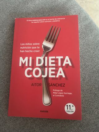 Mi dieta cojea: Los mitos sobre nutrición que t...