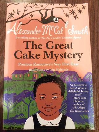 The Great Cake Mystery: Precious Ramotswe's Ver...