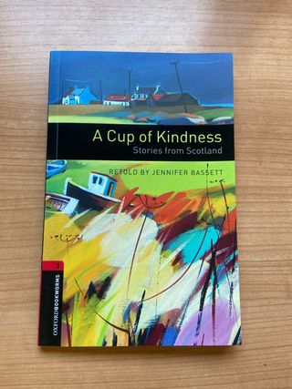 A Cup of Kindness. Stories from Scotland
