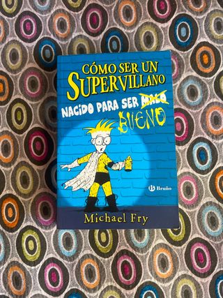 Cómo ser un supervillano - Nacido para ser bueno