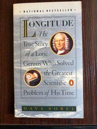 Longitude: The True Story of a Lone Genius Who ...