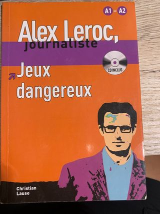 Jeux dangereux, Alex Leroc + CD: Jeux dangereux...