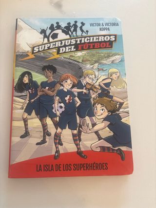 Superjusticieros del Fútbol 1. La isla de los s...