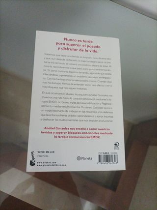 Las cicatrices no duelen: Cómo sanar nuestras h...