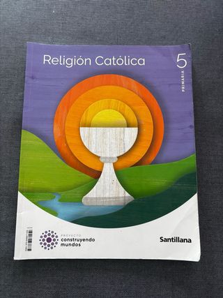 RELIGION CATOLICA 5 PRIMARIA CONSTRUYENDO MUNDOS