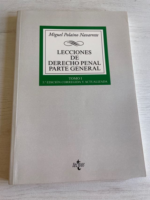 Lecciones de Derecho penal Parte general: Tomo I