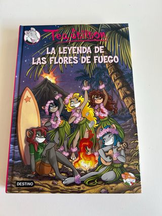 La leyenda de las flores de fuego: Tea Stilton 15