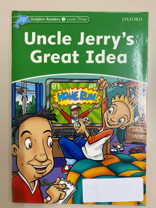 Dolphin Readers 3. Uncle Jerry's Great Idea