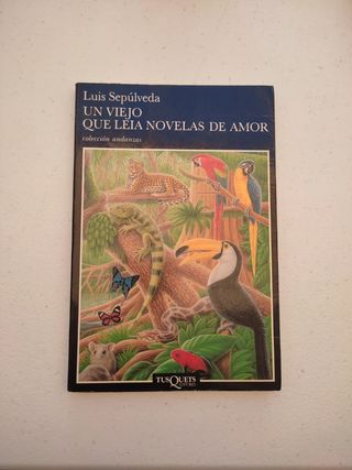 Un Viejo que Leía Novelas de Amor (Colección An...