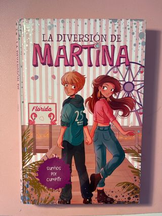 Sueños por cumplir (La diversión de Martina 10)