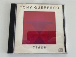 TONY GUERRERO - Tiara CD