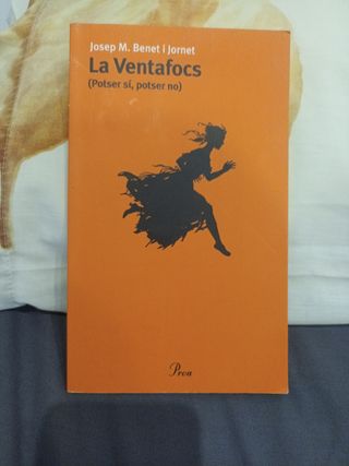 La Ventafocs (Potser sí, potser no)