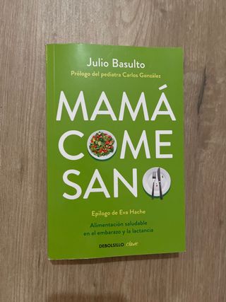 Mamá Come Sano - Julio Basulto
