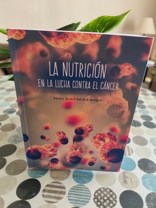 LA NUTRICIÓN EN LA LUCHA CONTRA EL CANCER (CIEN...