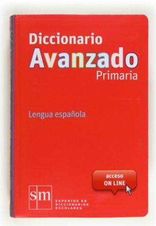 Diccionario Avanzado Primaria. Lengua española ...