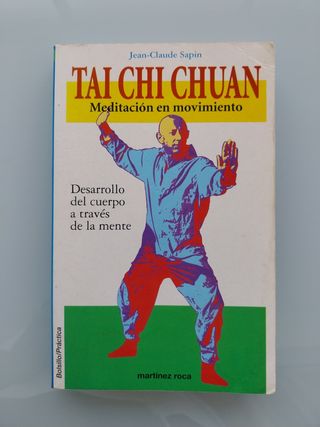 Tai Chi Chuan. Meditación en movimiento