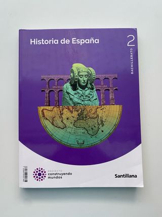 HISTORIA DE ESPAÑA 2 BTO CONSTRUYENDO MUNDOS