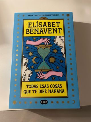 Todas esas cosas que te diré mañana / Everythin...