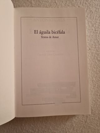 Antonio Gala El Águila Bicéfala: Textos De Amor