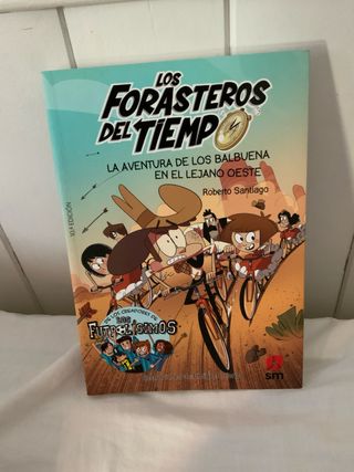 Los Forasteros del Tiempo 1: La aventura de los Balbuena en el lejano Oeste