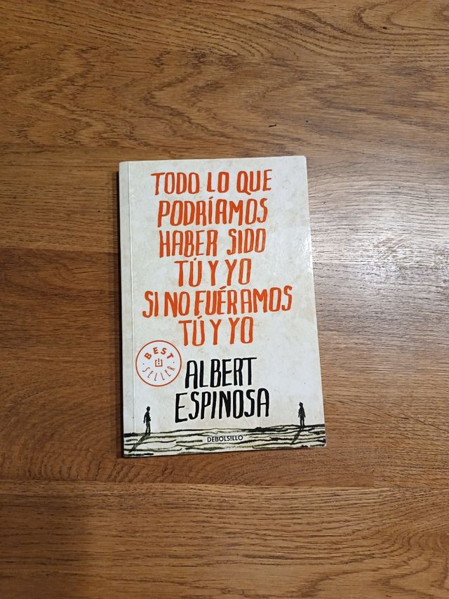 Todo lo que podríamos haber sido tú y yo si no ...