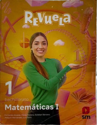 Matemáticas I. 1 Bachillerato. Revuela