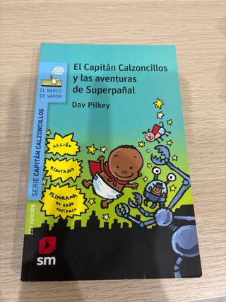 El Capitán Calzoncillos y las aventuras de supe...