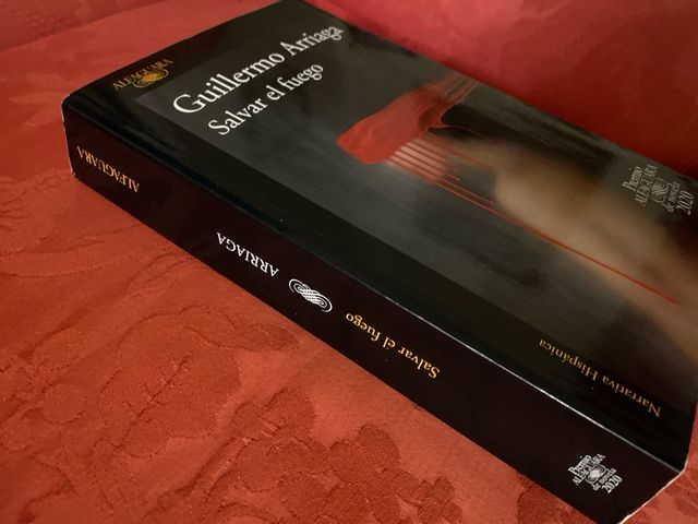 Salvar el fuego (Premio Alfaguara de novela) (S...