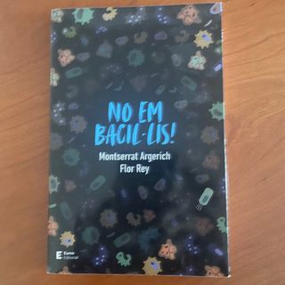 No em bacil·lis!